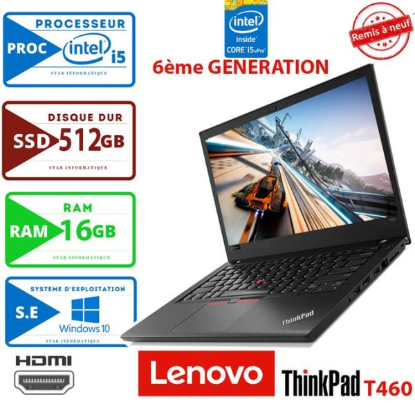 Lenovo PC PORTABLE Thinkpad-T460 Core i5 RAM 16GB 512 SSD-6ème Génération-Remis a Neuf